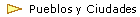  Pueblos y  Ciudades